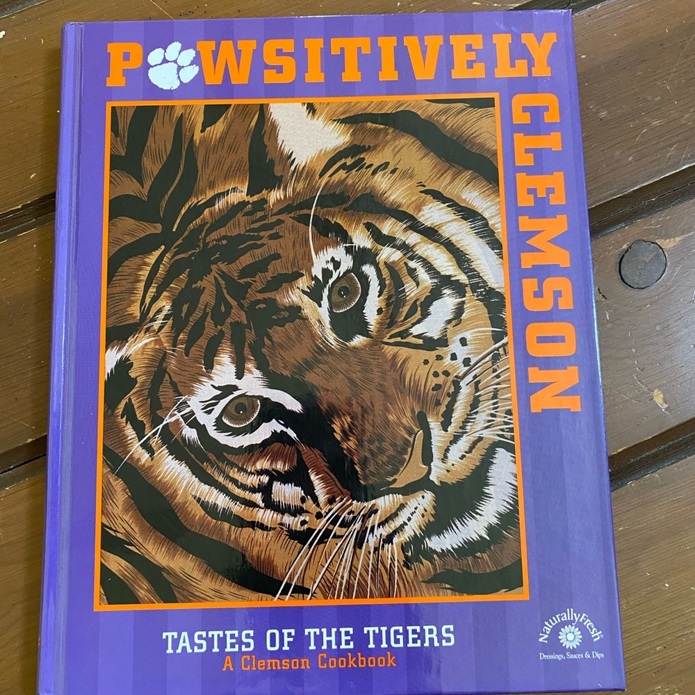Pawsitively Clemson Tastes of the Tigers A Clemson Cookbook  Recipes Vintage HC
